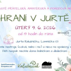 Út 9.6. Hraní v jurtě